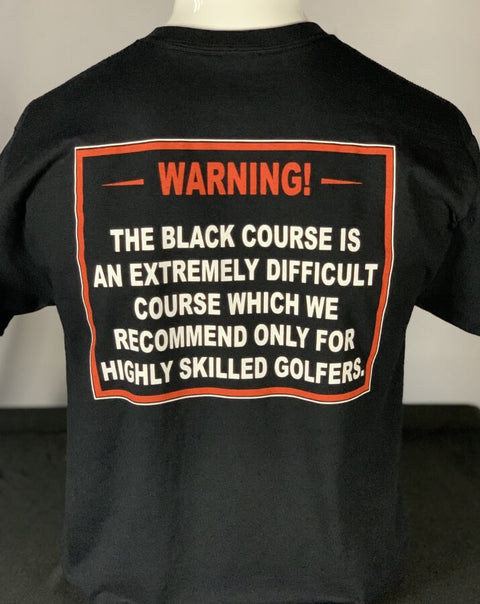Bethpage Black Warning Sign displayed on back of black short sleeve tee