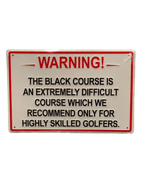 Bethpage Black Metal Warning Sign